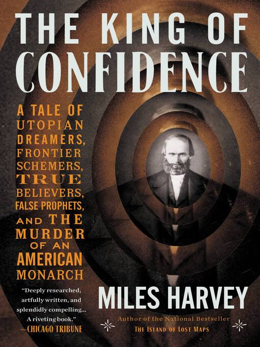 Title details for The King of Confidence by Miles Harvey - Available